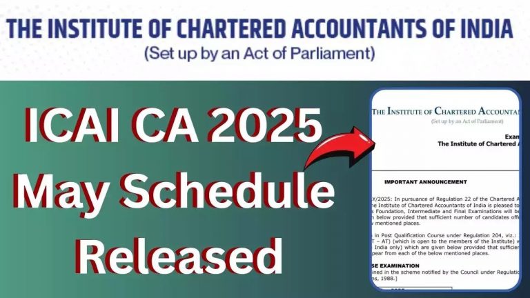 ICAI CA मई परीक्षा 2025: तारीखों का ऐलान, जानें पूरा शेड्यूल...